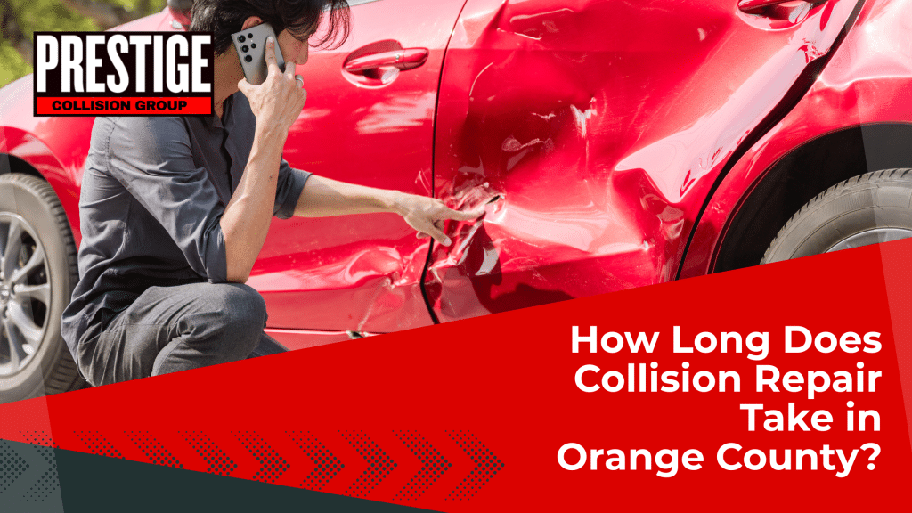 How Long Does Collision Repair Take in Orange County