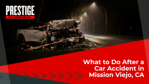What to Do After a Car Accident in Mission Viejo, CA