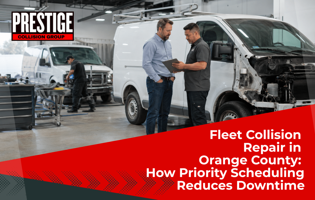 Fleet Collision Repair in Orange County How Priority Scheduling Reduces Downtime